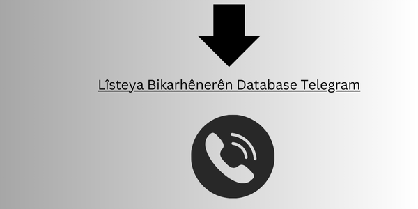 Lîsteya bikarhênerên database telegram