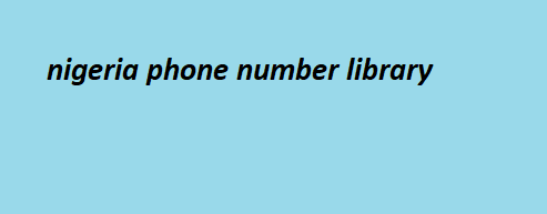 nigeria phone number library