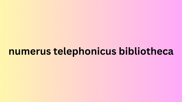 numerus telephonicus bibliotheca