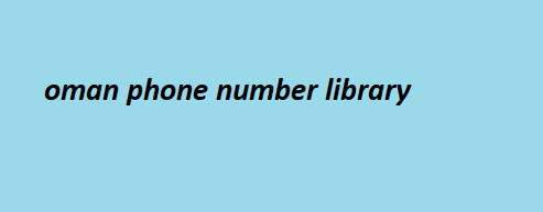 oman phone number library