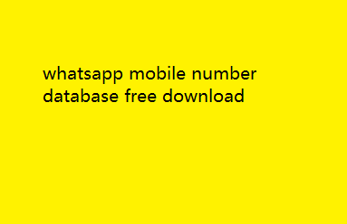 whatsapp mobile number database free download